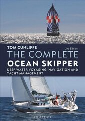 Complete Ocean Skipper: Deep Water Voyaging, Navigation and Yacht Management цена и информация | Книги о питании и здоровом образе жизни | kaup24.ee