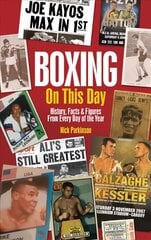 Boxing on This Day: History, Facts & Figures from Every Day of the Year цена и информация | Книги о питании и здоровом образе жизни | kaup24.ee