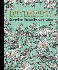 Daydreams Coloring Book: Originally Published in Sweden as Dagdrommar hind ja info | Tervislik eluviis ja toitumine | kaup24.ee