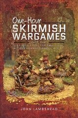 One-hour Skirmish Wargames: Fast-play Dice-less Rules for Small-unit Actions from Napoleonics to Sci-Fi hind ja info | Tervislik eluviis ja toitumine | kaup24.ee