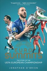 Euro Summits: The Story of the UEFA European Championships 1960 to 2021 hind ja info | Tervislik eluviis ja toitumine | kaup24.ee