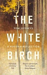 White Birch: A Russian Reflection цена и информация | Книги о питании и здоровом образе жизни | kaup24.ee