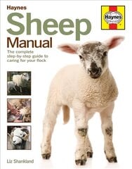 Sheep Manual: The complete step-by-step guide to caring for your flock hind ja info | Entsüklopeediad, teatmeteosed | kaup24.ee
