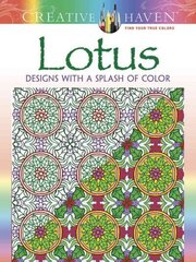 Creative Haven Lotus: Designs with a Splash of Color цена и информация | Книги о питании и здоровом образе жизни | kaup24.ee