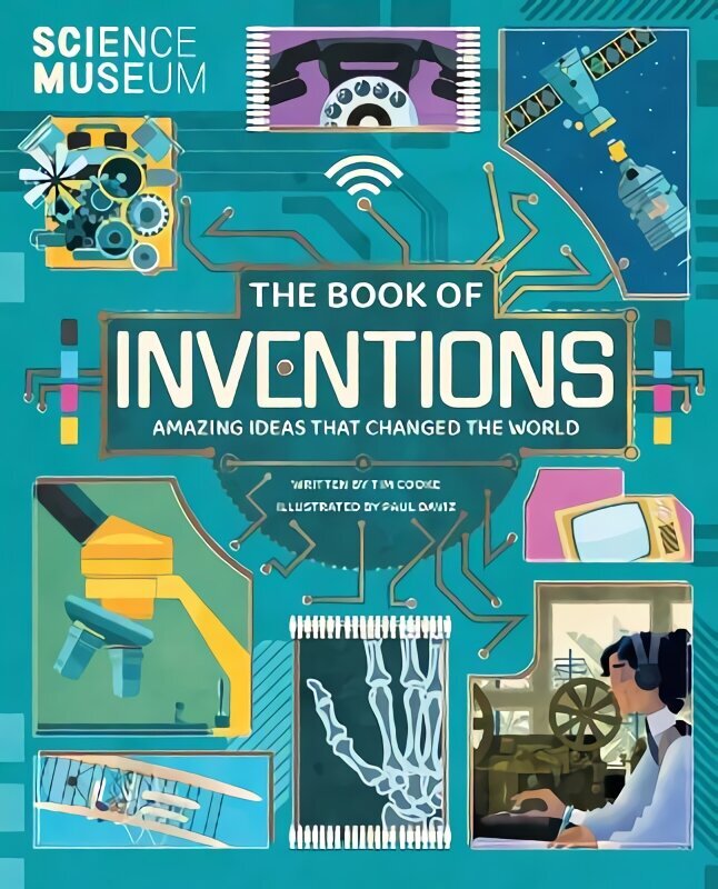 Book of Inventions: Amazing Ideas that Changed the World hind ja info | Noortekirjandus | kaup24.ee