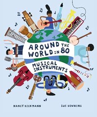 Around the World in 80 Musical Instruments цена и информация | Книги для подростков и молодежи | kaup24.ee