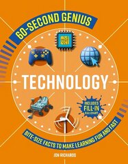 60-Second Genius - Technology: Bite-size facts to make learning fun and fast цена и информация | Книги для подростков и молодежи | kaup24.ee