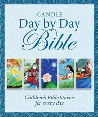 Candle Day By Day Bible: Children's Bible Stories for Every Day New edition цена и информация | Книги для подростков и молодежи | kaup24.ee