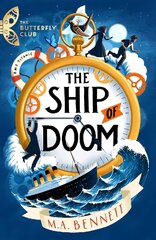 Ship of Doom: A time-travelling adventure set on board the Titanic hind ja info | Noortekirjandus | kaup24.ee