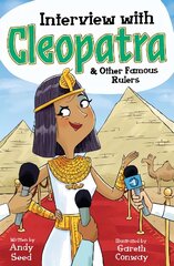 Interview with Cleopatra & Other Famous Rulers цена и информация | Книги для подростков и молодежи | kaup24.ee