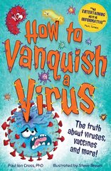 How to Vanquish a Virus цена и информация | Книги для подростков и молодежи | kaup24.ee
