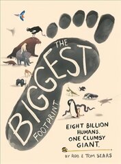 Biggest Footprint: Eight billion humans. One clumsy giant. Main цена и информация | Книги для подростков и молодежи | kaup24.ee