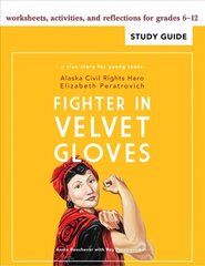 Fighter in Velvet Gloves: Study Guide цена и информация | Книги для подростков и молодежи | kaup24.ee