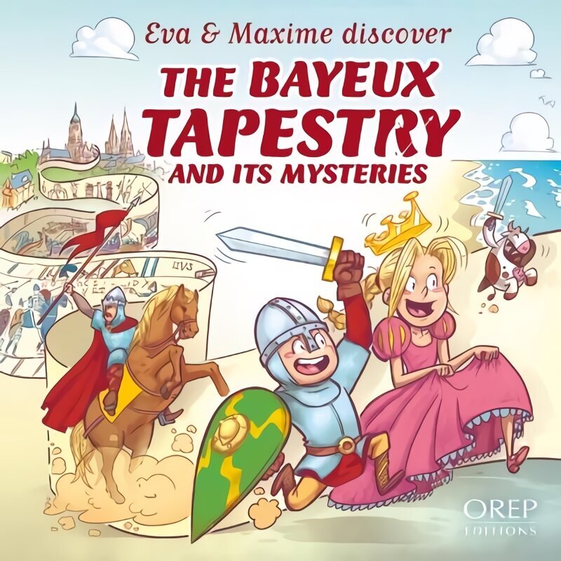 EVA & Maxime Discover the Bayeux Tapestry and its Mysteries hind ja info | Noortekirjandus | kaup24.ee