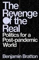 Revenge of the Real: Politics for a Post-Pandemic World hind ja info | Ühiskonnateemalised raamatud | kaup24.ee