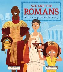 We Are the Romans: Meet the People Behind the History цена и информация | Книги для подростков и молодежи | kaup24.ee