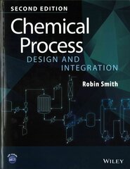 Chemical Process Design and Integration 2e 2nd Edition hind ja info | Ühiskonnateemalised raamatud | kaup24.ee