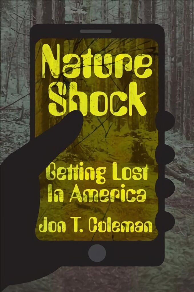 Nature Shock: Getting Lost in America цена и информация | Ühiskonnateemalised raamatud | kaup24.ee