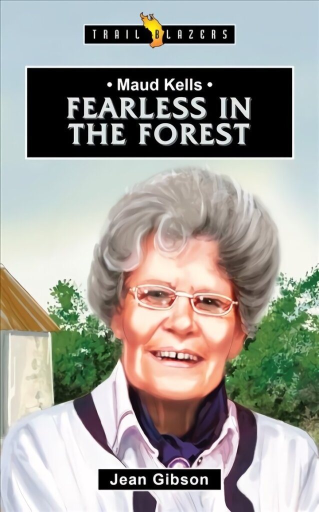Maud Kells: Fearless in the Forest hind ja info | Noortekirjandus | kaup24.ee