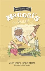 Haggai's Feast: Minor Prophets, Book 4 цена и информация | Книги для подростков и молодежи | kaup24.ee