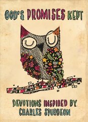 God's Promises Kept: Devotions Inspired by Charles Spurgeon цена и информация | Книги для подростков и молодежи | kaup24.ee