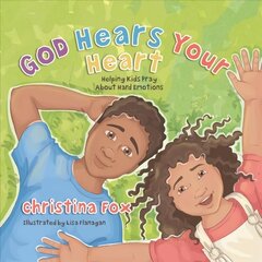 God Hears Your Heart: Helping Kids Pray About Hard Emotions hind ja info | Noortekirjandus | kaup24.ee