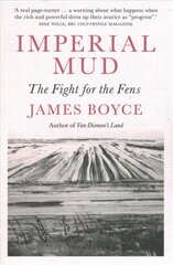 Imperial Mud: The Fight for the Fens цена и информация | Книги по социальным наукам | kaup24.ee