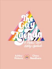 Gay Agenda: A Modern Queer History & Handbook hind ja info | Ühiskonnateemalised raamatud | kaup24.ee