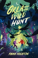 Orla and the Wild Hunt цена и информация | Книги для подростков и молодежи | kaup24.ee