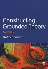 Constructing Grounded Theory 2nd Revised edition hind ja info | Ühiskonnateemalised raamatud | kaup24.ee