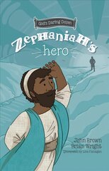 Zephaniah's Hero: The Minor Prophets, Book 1 hind ja info | Noortekirjandus | kaup24.ee