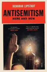 Antisemitism: here and now цена и информация | Книги по социальным наукам | kaup24.ee