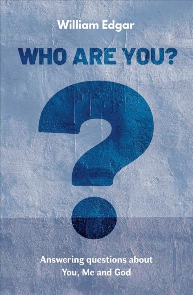 Who are You?: Answering Questions about You, Me and God Revised ed. цена и информация | Noortekirjandus | kaup24.ee