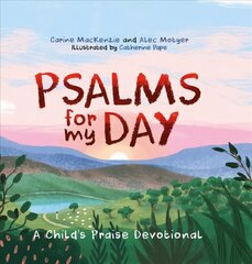 Psalms for My Day: A Child's Praise Devotional Revised ed. hind ja info | Noortekirjandus | kaup24.ee