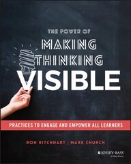 Power of Making Thinking Visible: Practices to Engage and Empower All Learners hind ja info | Ühiskonnateemalised raamatud | kaup24.ee