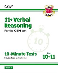 11plus CEM 10-Minute Tests: Verbal Reasoning - Ages 10-11 Book 2 (with Online Edition) hind ja info | Laste õpikud | kaup24.ee