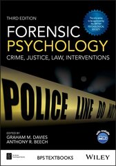 Forensic Psychology - Crime, Justice, Law, Interventions 3e: Crime, Justice, Law, Interventions 3rd Edition hind ja info | Ühiskonnateemalised raamatud | kaup24.ee