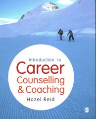 Introduction to Career Counselling & Coaching hind ja info | Ühiskonnateemalised raamatud | kaup24.ee