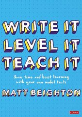 Write It Level It Teach It: Save time and boost learning with your own model texts hind ja info | Ühiskonnateemalised raamatud | kaup24.ee