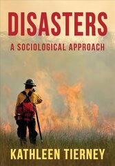 Disasters: A Sociological Approach hind ja info | Ühiskonnateemalised raamatud | kaup24.ee