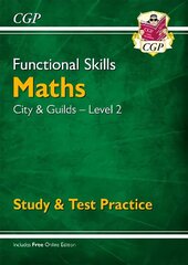 Functional Skills Maths: City & Guilds Level 2 - Study & Test Practice цена и информация | Книги для подростков и молодежи | kaup24.ee