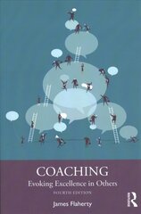 Coaching: Evoking Excellence in Others 4th edition цена и информация | Книги по социальным наукам | kaup24.ee