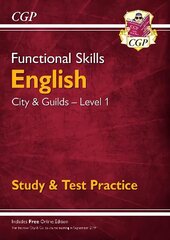 Functional Skills English: City & Guilds Level 1 - Study & Test Practice цена и информация | Книги для подростков и молодежи | kaup24.ee