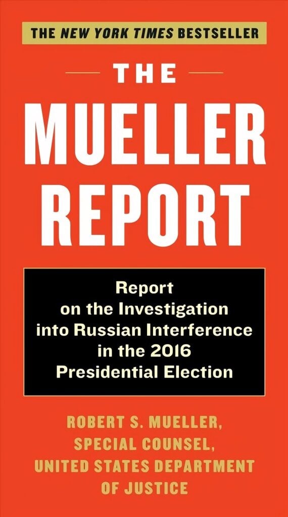 Mueller Report: Report on the Investigation into Russian Interference in the 2016 Presidential Election hind ja info | Ühiskonnateemalised raamatud | kaup24.ee