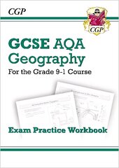 Grade 9-1 GCSE Geography AQA Exam Practice Workbook цена и информация | Книги для подростков и молодежи | kaup24.ee