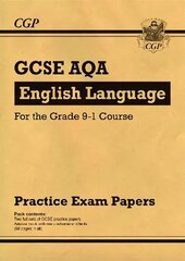 GCSE English Language AQA Practice Papers - for the Grade 9-1 Course цена и информация | Книги для подростков и молодежи | kaup24.ee