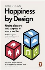 Happiness by Design: Finding Pleasure and Purpose in Everyday Life hind ja info | Ühiskonnateemalised raamatud | kaup24.ee