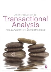 Introduction to Transactional Analysis: Helping People Change Revised ed. hind ja info | Ühiskonnateemalised raamatud | kaup24.ee