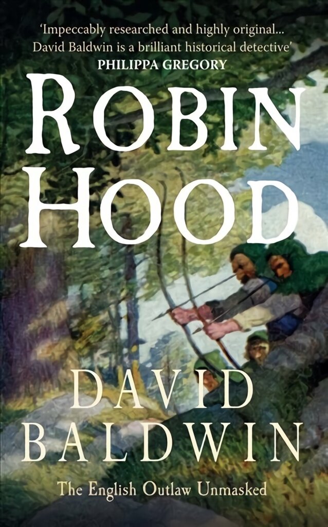 Robin Hood: The English Outlaw Unmasked hind ja info | Ühiskonnateemalised raamatud | kaup24.ee