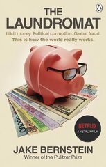 Laundromat: Inside the Panama Papers Investigation of Illicit Money Networks and the Global Elite hind ja info | Ühiskonnateemalised raamatud | kaup24.ee